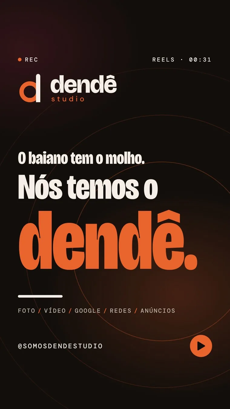 Capa do Reels de lançamento da Dendê, “O baiano tem o molho. Nós temos o dendê.”